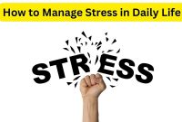 How To Manage Stress Levels In Daily Life Effectively How To Manage Stress Levels In Daily Life Effectively