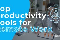 What Are The Most Useful Productivity Apps For Remote Work What Are The Most Useful Productivity Apps For Remote Work