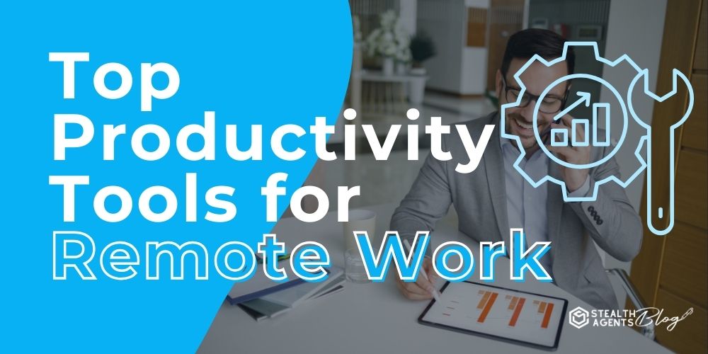 What Are The Most Useful Productivity Apps For Remote Work