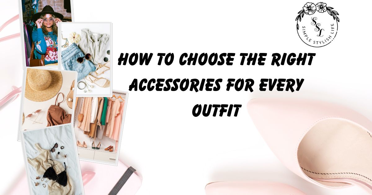 What Are The Must-Have Accessories For Every Outfit