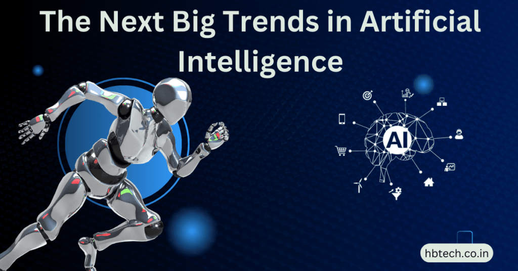 What Are The Latest Trends In Artificial Intelligence
