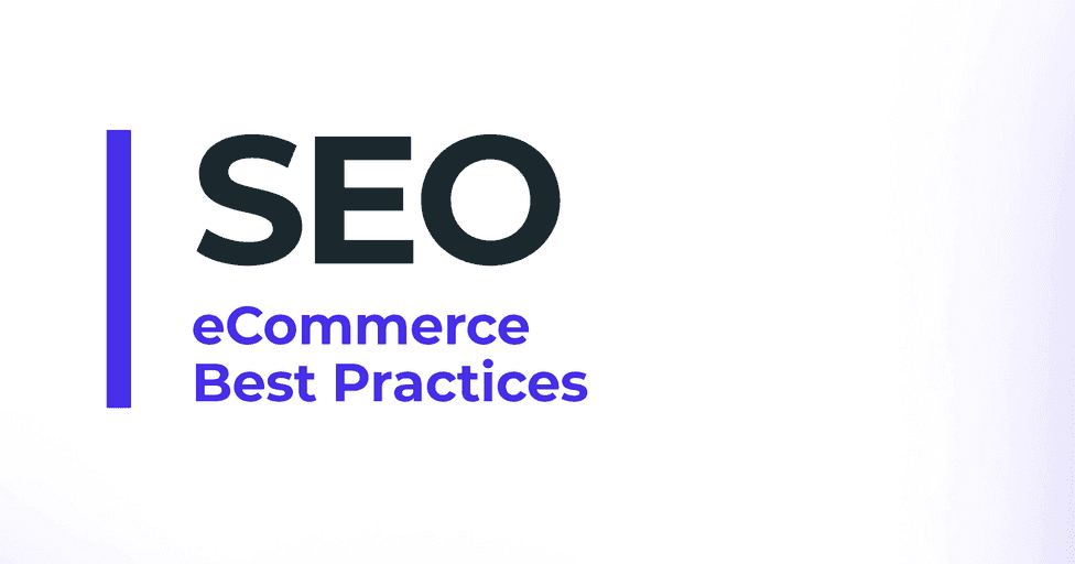 SEO for eCommerce: 11 best practices and strategies Best Practices For E-Commerce SEO Optimization